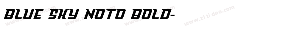 Blue Sky Noto Bold字体转换